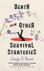 Death and Other Survival Strategies - Russell Carolyn R.