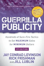 Guerrilla Publicity - Jay Conrad Levinson