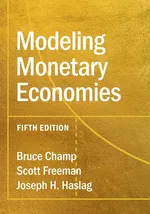 Modeling Monetary Economies - Bruce Champ