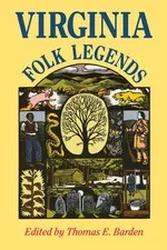 Virginia Folk Legends - Thomas E Barden