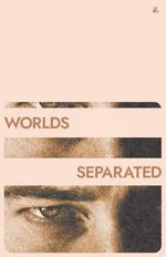 Worlds Separated - Tyler Wilson