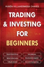 Trading and Investing for Beginners - Rubén Villahermosa