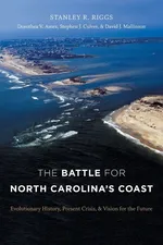 The Battle for North Carolina's Coast - Stanley R. Riggs