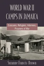 WORLD WAR II CAMPS IN JAMAICA - Suzanne Francis-Brown