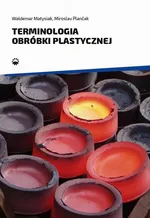 Terminologia obróbki plastycznej - Miroslav Plancak