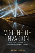 Visions of Invasion - Michael Lechuga