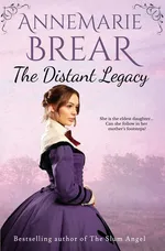The Distant Legacy - AnneMarie Brear