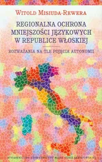 Regionalna ochrona mniejszości językowej w Republice Włoskiej - Witold Misiuda-Rewera