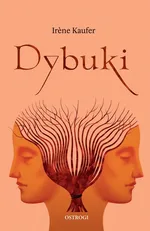 Dybuki - Irene Kaufer