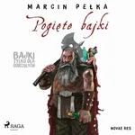 Pogięte bajki - Marcin Pełka