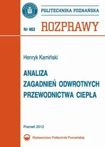 Analiza zagadnień odwrotnych przewodnictwa ciepła - Henryk Kamiński