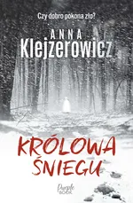 Królowa śniegu - Anna Klejzerowicz