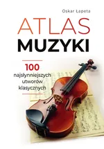 Atlas muzyki - Oskar Łapeta