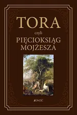 Tora czyli Pięcioksiąg Mojżesza - Waldemar Chrostowski