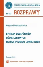 Synteza odbłyśników oświetleniowych metodą promieni odwrotnych - Krzysztof Wandachowicz