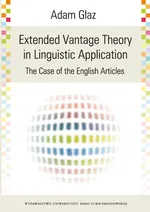 Extended Vantage Theory In Linguistic Application. The Case of the English Articles - Adam Głaz