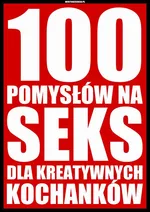 100 pomysłów na seks dla kreatywnych kochanków - Aleksander Wielki