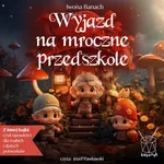 Wyjazd na Mroczne Przedszkole - Iwona Banach