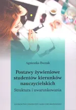 Postawy żywieniowe studentów kierunków nauczycielskich. - Agnieszka Buczak