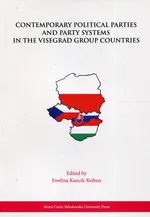 Contemporary Political Parties and Party Systems in the Visegrad Group Countries - Ewelina Kancik-Kołtun
