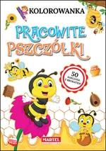 Kolorowanka Pracowite pszczółki z naklejkami - Katarzyna Ratajszczak