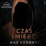 Czas śmierci - Max Czornyj