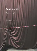 Piękno męża - Anne Carson
