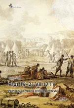 Prut 19-21 VII 1711 Północna kampania wielkiego wezyra - Eugen Gorb