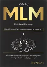 Pokochaj MLM Marketing sieciowy - Robert Chuchro