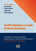 Konflikt hybrydowy w Europie Środkowo-Wschodniej - Praca zbiorowa