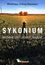 Sykonium Nieznane losy lekarzy zwierząt - Gibasiewicz Włodzimierz A.
