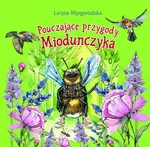 Pouczające przygody Miodouczynka - Larysa Myrgorodska