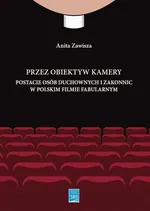 Przez obiektyw kamery postacie osób duchownych i zakonnic w polskim filmie fabularnym - Anita Zawisza