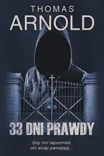 33 dni prawdy - Thomas Arnold