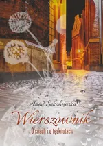 Wierszownik O snach i o tęsknotach - Anna Sokołowska