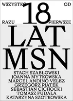 Wszystko od razu Pierwsze 18 lat MSN - Praca zbiorowa