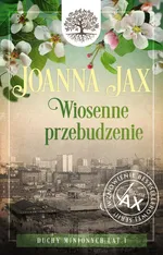 Wiosenne przebudzenie - Joanna Jax