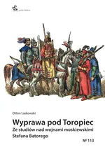 Wyprawa pod Toropiec - Otton Laskowski