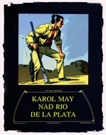 Nad Rio de La Plata - Karol May