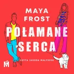 Połamane serca - Maya Frost