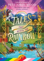 Tales From Beyond the Rainbow - Wood Pete Jordi