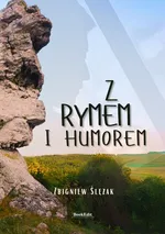 Z rymem i humorem - Zbigniew Ślęzak