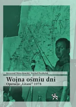 Wojna ośmiu dni Operacja Litani 1978 - Mroczkowski  Krzysztof