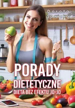 Porady dietetyczne Dieta bez efektu jo-jo - Dorota Sawicka