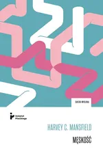 Męskość - Mansfield Harvey C.