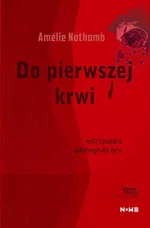 Do pierwszej krwi - Amélie Nothomb