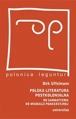 Polska literatura postkolonialna - Dirk Uffelmann