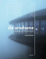 Źle urodzone - Outlet - Filip Springer