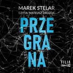 Przegrana - Marek Stelar
