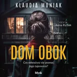 Dom obok - Klaudia Muniak